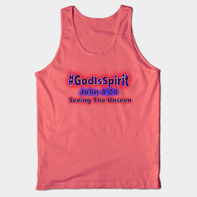 God is Spirit Seeing The Unseen Tank Top by Creative Creation